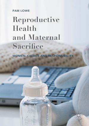 Téléchargez le livre :  Reproductive Health and Maternal Sacrifice