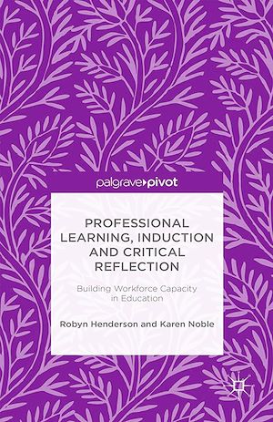 Téléchargez le livre :  Professional Learning, Induction and Critical Reflection