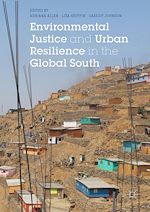 Télécharger le livre :  Environmental Justice and Urban Resilience in the Global South