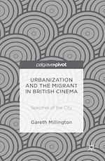Télécharger le livre :  Urbanization and the Migrant in British Cinema