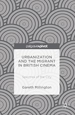 Télécharger le livre :  Urbanization and the Migrant in British Cinema