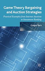 Télécharger le livre :  Game Theory Bargaining and Auction Strategies