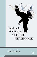 Télécharger le livre :  Children in the Films of Alfred Hitchcock