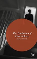 Télécharger le livre :  The Fascination of Film Violence