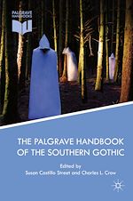 Télécharger le livre :  The Palgrave Handbook of the Southern Gothic