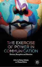 Télécharger le livre :  The Exercise of Power in Communication