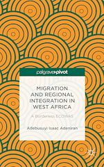 Télécharger le livre :  Migration and Regional Integration in West Africa