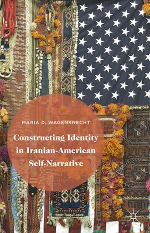 Téléchargez le livre :  Constructing Identity in Iranian-American Self-Narrative