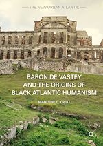 Télécharger le livre :  Baron de Vastey and the Origins of Black Atlantic Humanism