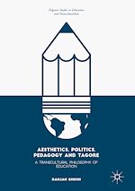 Télécharger le livre :  Aesthetics, Politics, Pedagogy and Tagore