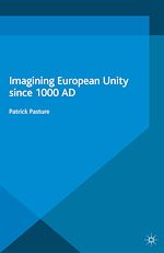 Télécharger le livre :  Imagining European Unity since 1000 AD