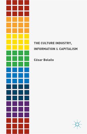 Téléchargez le livre :  The Culture Industry, Information and Capitalism