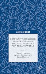 Télécharger le livre :  Community Resilience, Universities and Engaged Research for Today's World