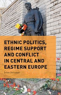 Téléchargez le livre :  Ethnic Politics, Regime Support and Conflict in Central and Eastern Europe