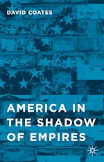 Télécharger le livre :  America in the Shadow of Empires