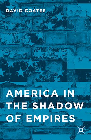 Téléchargez le livre :  America in the Shadow of Empires