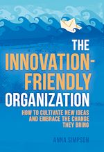 Télécharger le livre :  The Innovation-Friendly Organization