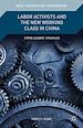 Télécharger le livre :  Labor Activists and the New Working Class in China