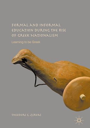 Téléchargez le livre :  Formal and Informal Education during the Rise of Greek Nationalism