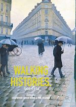 Télécharger le livre :  Walking Histories, 1800-1914