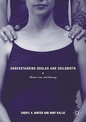 Téléchargez le livre :  Understanding Doulas and Childbirth