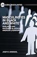 Télécharger le livre :  Masculinities in Black and White