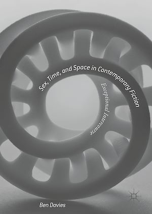 Téléchargez le livre :  Sex, Time, and Space in Contemporary Fiction