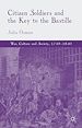 Télécharger le livre :  Citizen Soldiers and the Key to the Bastille