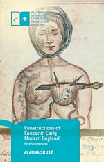Download this eBook Constructions of Cancer in Early Modern England