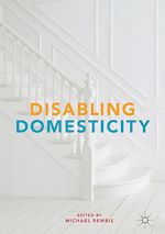 Télécharger le livre :  Disabling Domesticity
