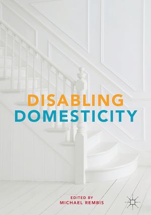 Téléchargez le livre :  Disabling Domesticity