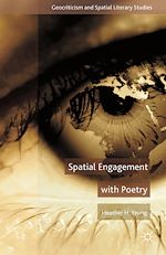 Télécharger le livre :  Spatial Engagement with Poetry