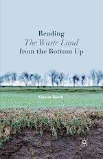 Télécharger le livre :  Reading The Waste Land from the Bottom Up