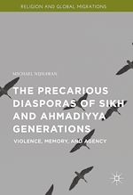 Télécharger le livre :  The Precarious Diasporas of Sikh and Ahmadiyya Generations