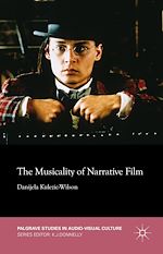 Télécharger le livre :  The Musicality of Narrative Film