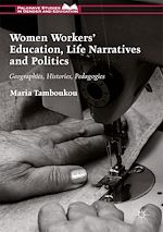 Télécharger le livre :  Women Workers' Education, Life Narratives and Politics