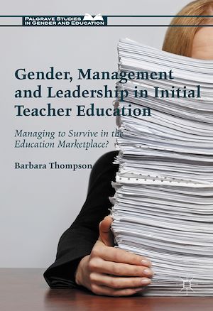 Téléchargez le livre :  Gender, Management and Leadership in Initial Teacher Education