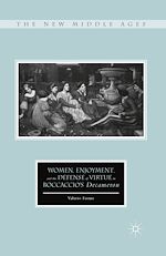 Download this eBook Women, Enjoyment, and the Defense of Virtue in Boccaccio's Decameron