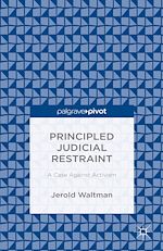 Télécharger le livre :  Principled Judicial Restraint: A Case Against Activism