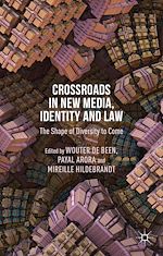 Télécharger le livre :  Crossroads in New Media, Identity and Law