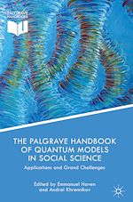 Télécharger le livre :  The Palgrave Handbook of Quantum Models in Social Science