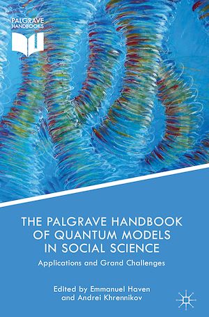 Téléchargez le livre :  The Palgrave Handbook of Quantum Models in Social Science