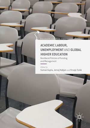 Téléchargez le livre :  Academic Labour, Unemployment and Global Higher Education
