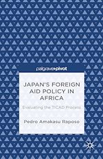 Télécharger le livre :  Japan's Foreign Aid Policy in Africa