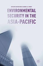 Télécharger le livre :  Environmental Security in the Asia-Pacific