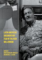 Télécharger le livre :  Latin American Documentary Film in the New Millennium