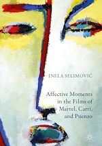 Télécharger le livre :  Affective Moments in the Films of Martel, Carri, and Puenzo