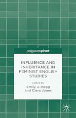 Télécharger le livre :  Influence and Inheritance in Feminist English Studies