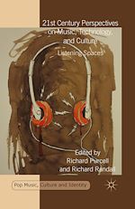 Télécharger le livre :  21st Century Perspectives on Music, Technology, and Culture