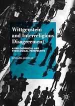 Télécharger le livre :  Wittgenstein and Interreligious Disagreement